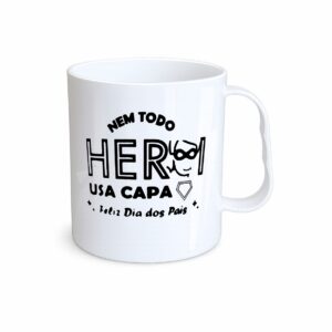 Caneca Nem todo herói usa capa Caixa 400ml 100 unid. Ref. 318SPA